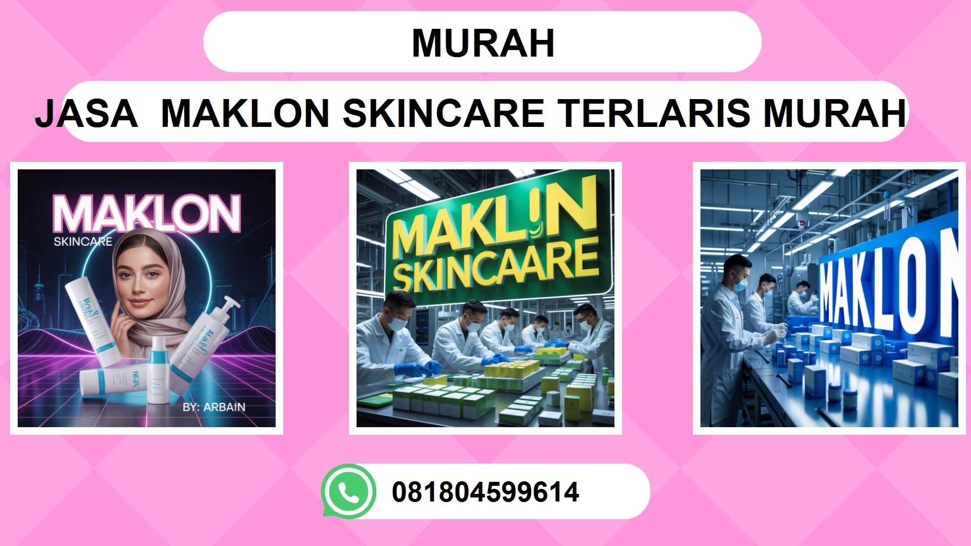 Pabrik Maklon SKINCARE Murah - Daftar Harga & Paket Hemat