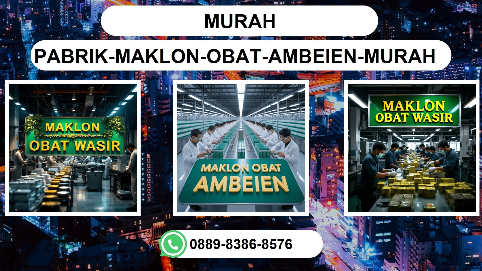 Jasa Maklon Obat Ambeien Solusi Terbaik untuk Membuat Produk Kamu Lebih Kompetitif